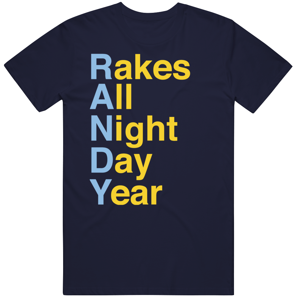 RANDY AROZARENA RAKES ALL NIGHT DAY YEAR BASEBALL SHIRT – OldSkool Shirts